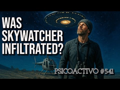 Psicoactivo Explores Skywatcher 'Deep State' Allegations